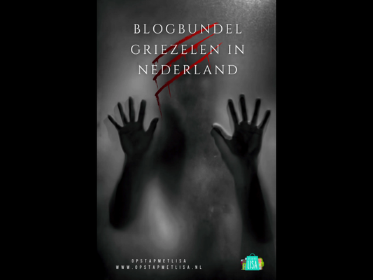 Blogbundel Griezelen in Nederland